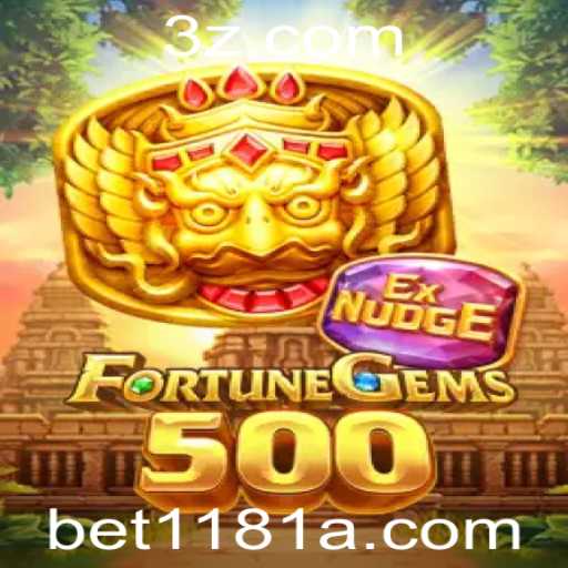 Descubra o Fascinante Mundo de FortuneGems500 e Suas Regras com a Palavra-chave bet1181